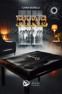 Ilaria Bonelli - Fire in your eyes (2025)