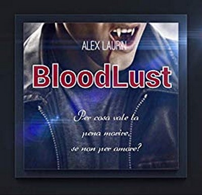 Alex Laurin, J.K. Red - Bloodlust (2018)