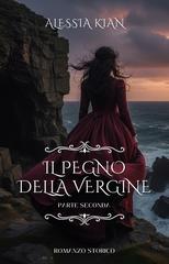 Alessia Kian – Il pegno della vergine Vol. 2 (2025)