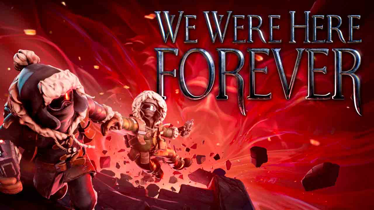 We Were Here Forever Free Download (v1.0.29 + Co-op)