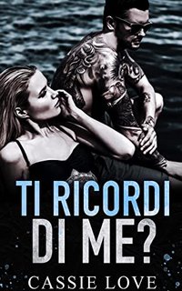 Cassie Love - Ti ricordi di me? (2023)