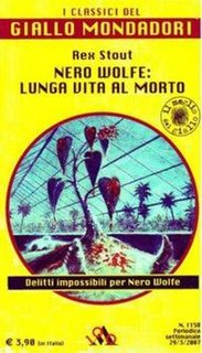 Rex Stout - Nero Wolfe. Lunga vita al morto (2007)