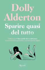 Dolly Alderton – Sparire quasi del tutto (2022)