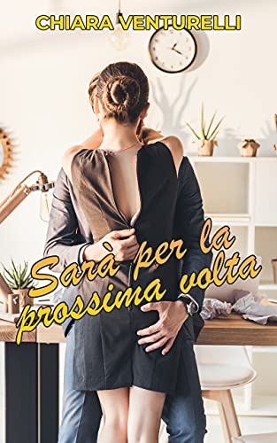 Chiara Venturelli – Sarà per la prossima volta (2021)