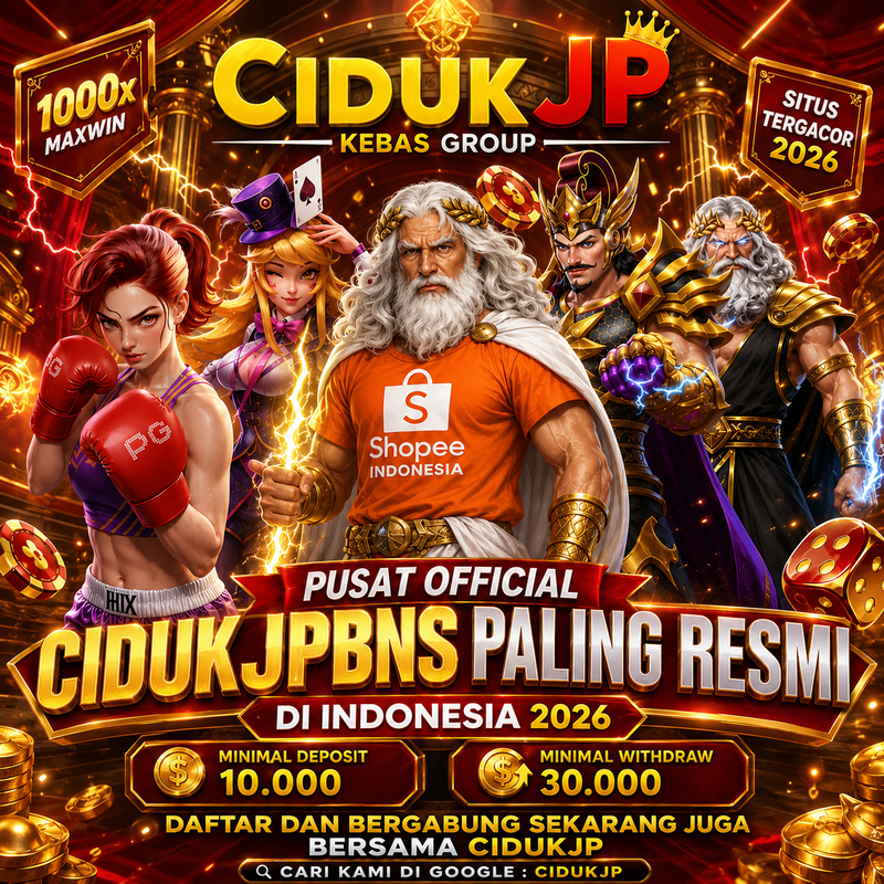 CIDUKJP | Pusat Official Cidukjpbns Paling Resmi di Indonesia 2026