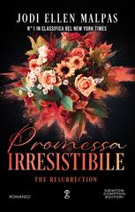 Jodi Ellen Malpas – Promessa irresistibile. The Resurrection (2026)