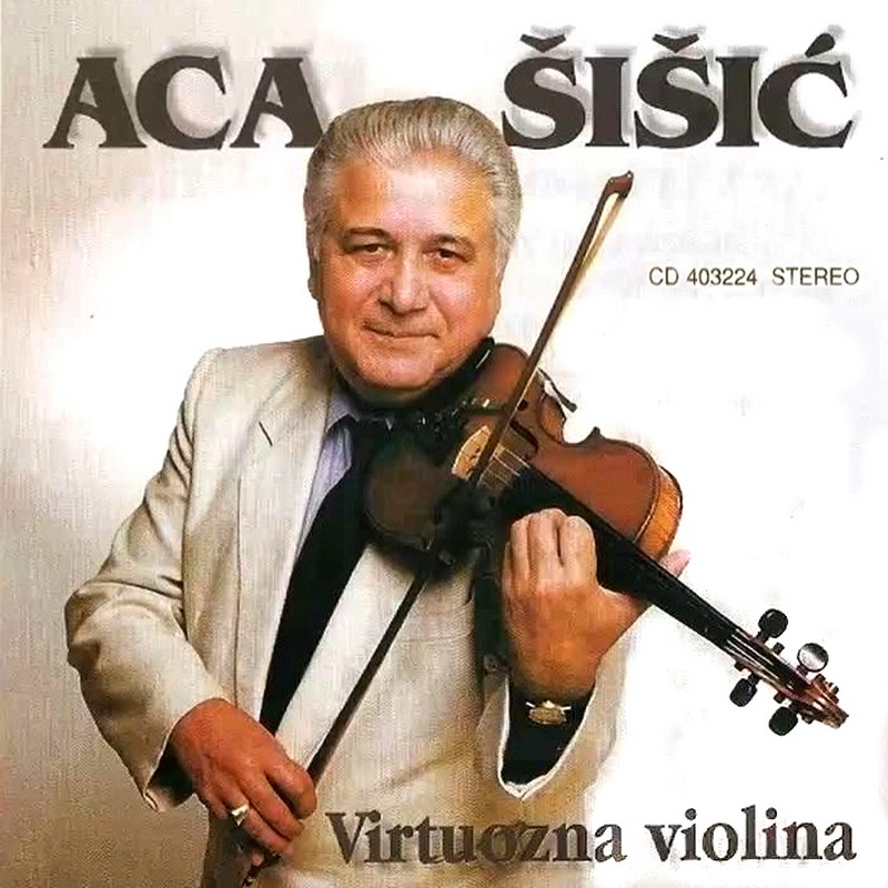 Aca Sisic Virtuozna violina a