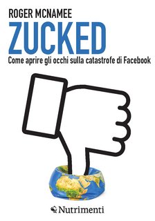 Roger McNamee - Zucked (2019)
