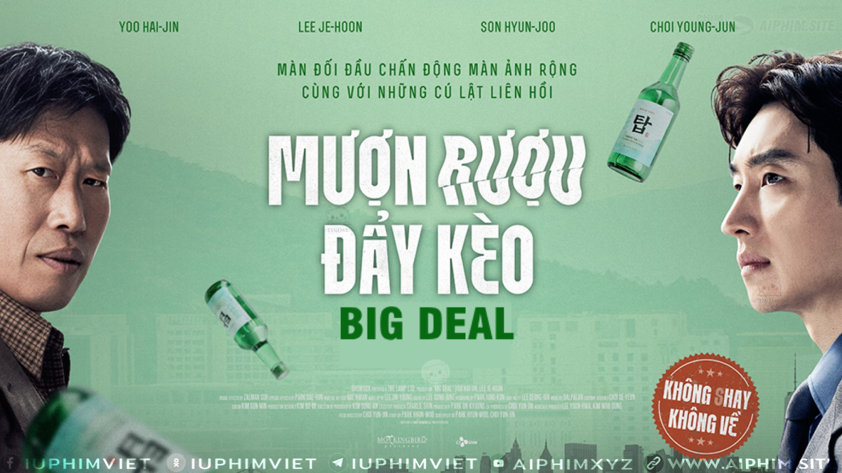 Mượn Rượu Đẩy Kèo - Big Deal (2025)