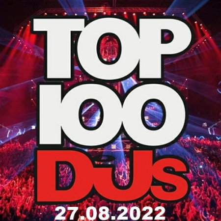 Top 100 DJs Chart 27.08.2022