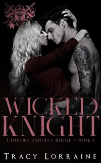 Tracy Lorraine - L'impero Knight's Ridge Vol. 1. Wicked Knight (2024)