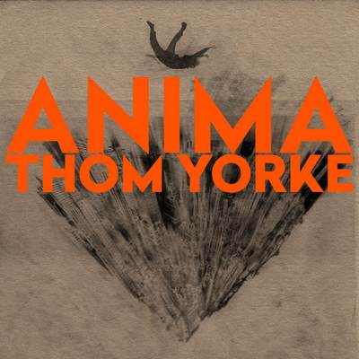 Thom Yorke - ANIMA (2019) [Official Digital Release] [CD-Quality + Hi-Res]