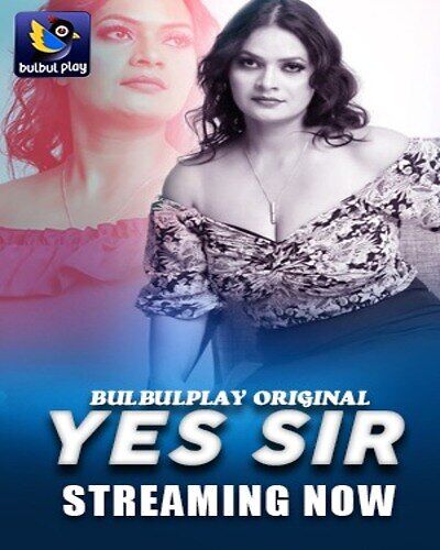 Yes Sir Part-1 (2025) S01 BulbulPlay Hindi Web Series WEB-DL X264 AAC 1080p | 720p | 480p Download