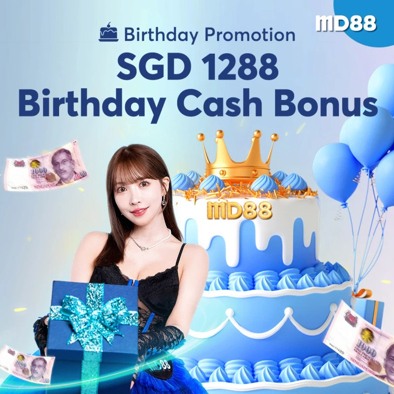 SGD 1288 Birthday Cash Bonus ##MD88 celebrate your birthday with you, cash gift up to SGD 1288