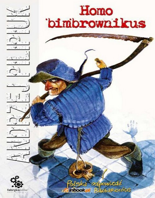 Homo Bimbrownikus - Andrzej Pilipiuk