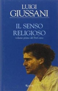 Luigi Giussani - Il senso religioso: Volume primo del PerCorso  (2011)