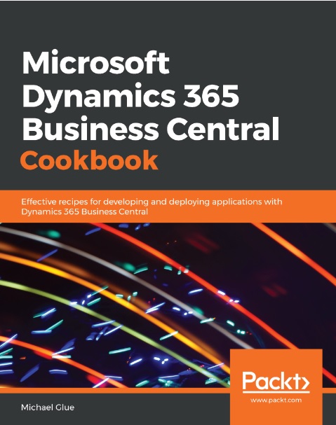 Microsoft Dynamics 365 Business Central Cookbook