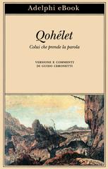 Guido Ceronetti – Qohélet. Colui che prende la parola (2026)