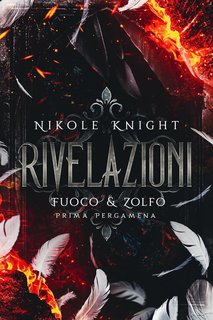 Nikole Knight - Fuoco & Zolfo Vol. 1. Rivelazioni (2024)