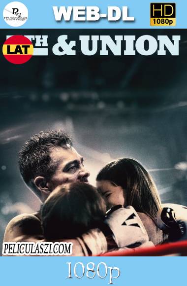 Unión y lucha (2021) HD WEB-DL 1080p Dual-Latino