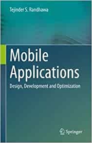 Mobile Applications Design Development and Optimization PDF EPUB True