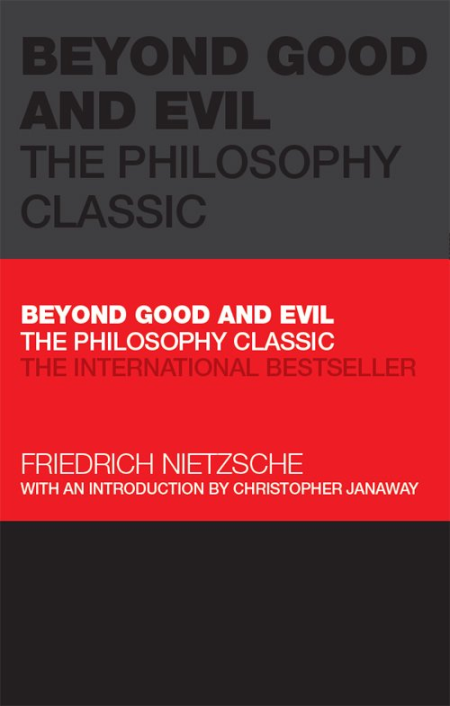 Beyond Good and Evil: The Philosophy Classic (Capstone Classics)