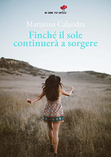 Marianna Calandra - Finché il sole continuerà a sorgere (2022)