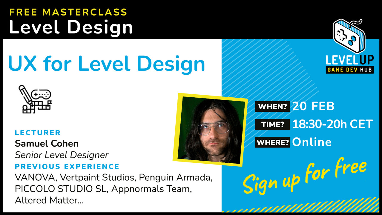 Masterclass gratuita online de LevelUp: UX for Level Design (20 de Febrero, 18:30-20h)