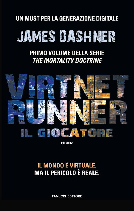 James Dashner - The Mortality Doctrine Vol.01.  Il giocatore (2015)