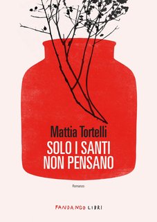 Mattia Tortelli - Solo i santi non pensano (2024)