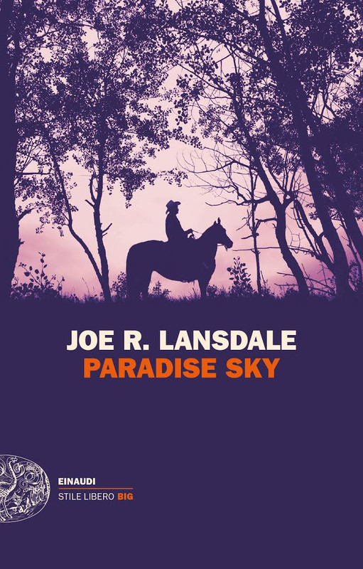 Joe R. Lansdale - Paradise sky (2016)