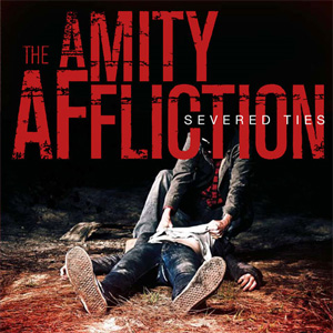 [Image: the-amity-affliction-severed-ties-Cover-Art.jpg]