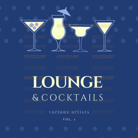 Various Artists - Lounge & Cocktails Vol 1 (2021)