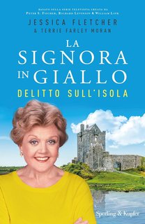 Jessica Fletcher, Terrie Farley Moran - La Signora in Giallo. Delitto sull'isola (2024)