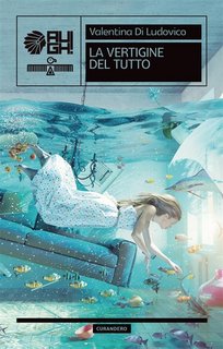 Valentina Di Ludovico - La vertigine del tutto (2023)