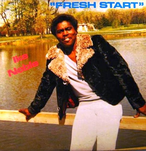 Ike Noble - Fresh Start (1980)