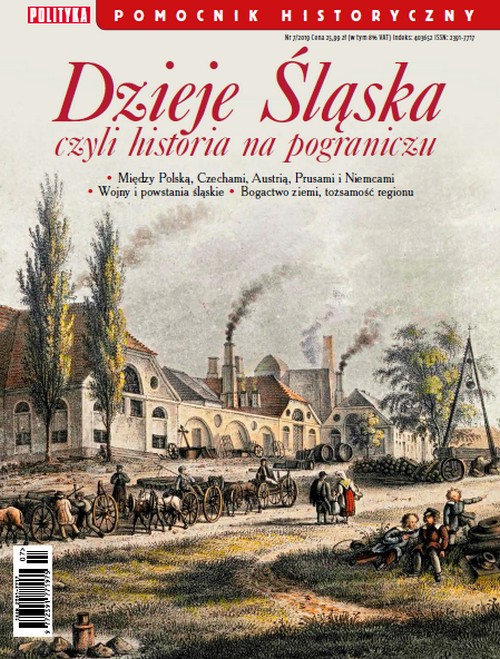 Dzieje Śląska. Czyli Historia Na Pograniczu - Polityka Pomocnik Historyczny