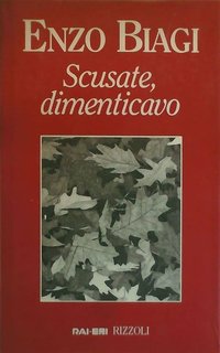 Enzo Biagi - Scusate, dimenticavo (1997)