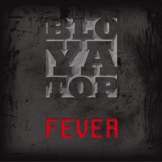 BloYaTop - Fever (2016).mp3 - 320 Kbps