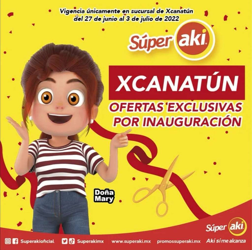Súper Akí sucursal Xcanatún: Ofertas por inauguración vigentes al Domingo 3 de Julio 