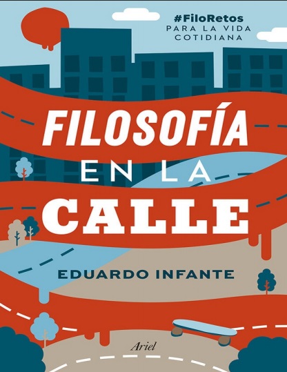 Filosofía en la calle - Eduardo Infante (Multiformato) [VS]