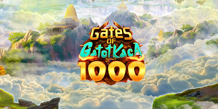 strategi-memaksimalkan-pola-di-slot-gates-of-gatot-kaca-1000