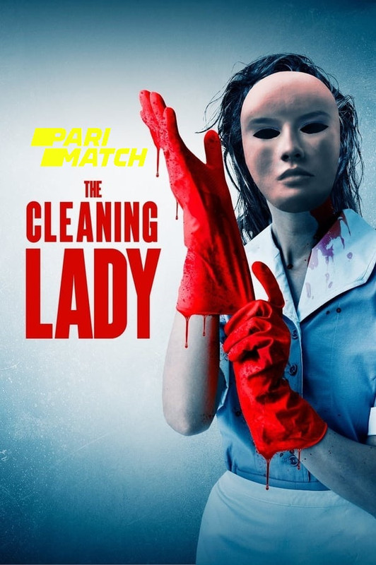  The Cleaning Lady (2018) 720p BluRay Hollywood Movie [Dual Audio] [Hindi (FanDub) or English] x264 AAC [900MB] Full Movie Download