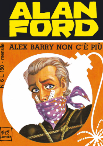 Alan Ford Anastatica 006 – Alex Barry non c’è più (RCS 2024-01-31)
