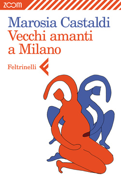 Marosia Castaldi – Vecchi amanti a Milano (2013)