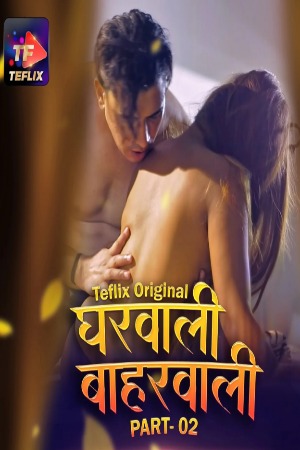 Gharwali Baharwali (2025) Hindi Season 01 [ Episodes 03- 04 Added ] | WEB-DL | 1080p | 720p | 480p | TeFlix WEB Series | Download | Watch Online