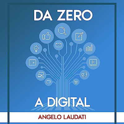 Angelo Laudati - Da Zero a Digital (2023) (mp3 - 128 kbps)