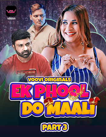 Ek Phool Do Maali 2023 S01 (Part-03) Voovi Hindi 720p WEB-DL x265