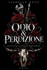 Isabelle Rayo – Odio & Perdizione (2026)