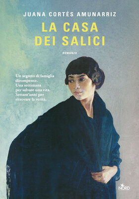 Juana Cortés Amunarriz - La casa dei salici (2026)